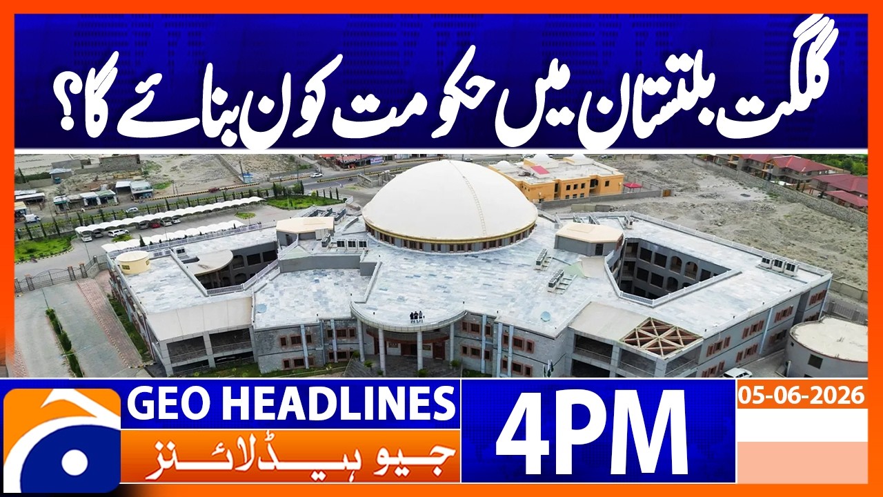 GB Elections 2026: The Big Question &mdash; Who Forms the Government? | 4PM Headlines Geo News (05 Jun 26)