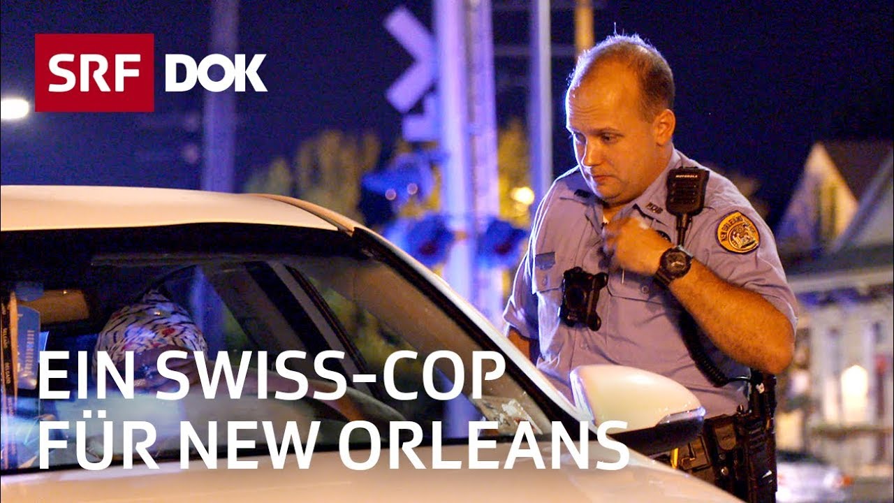 Schweizer Polizist wird Cop in New Orleans | Reportage | SRF