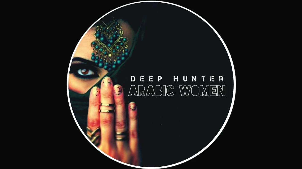 Deep Hunter - Arabic Women (Original Mix)