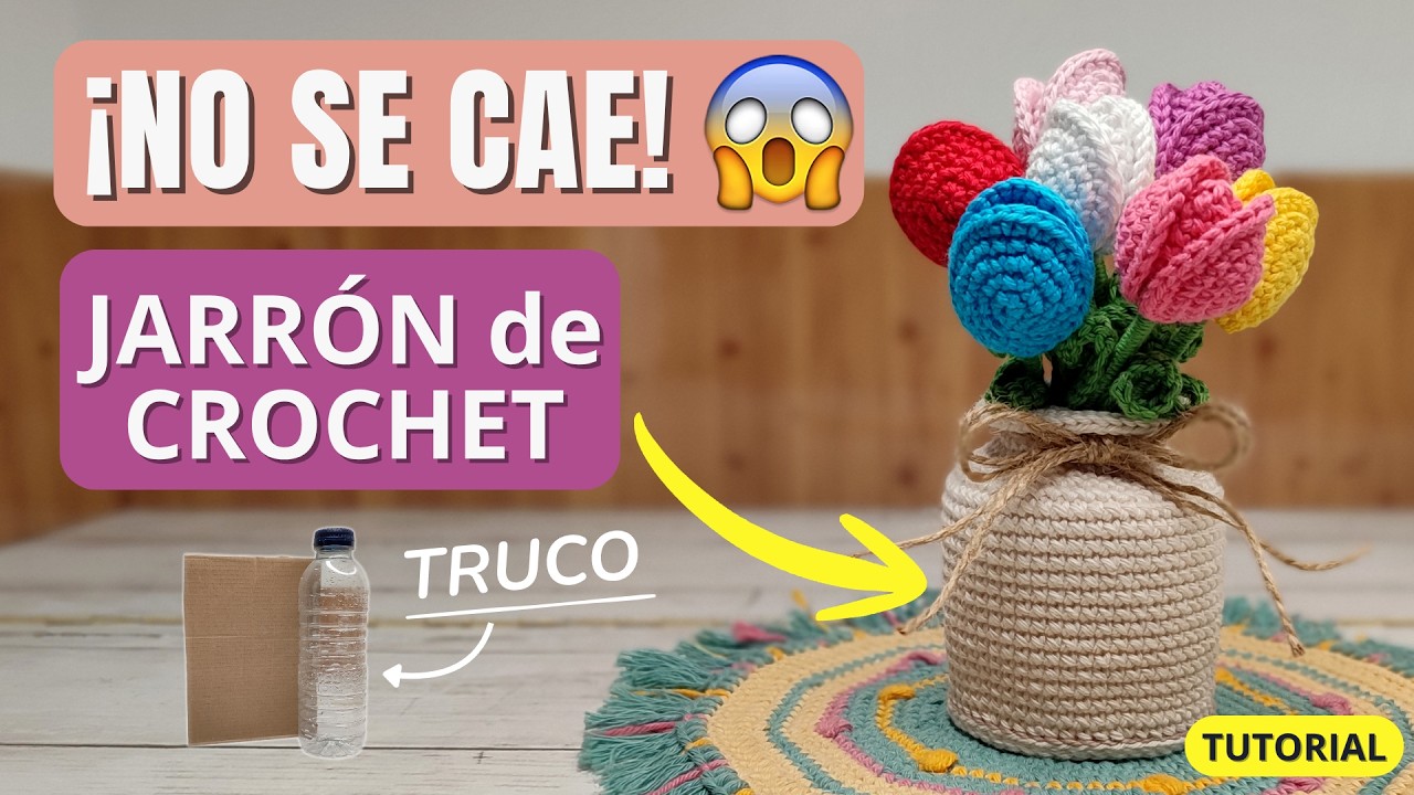 🏺Jarr&oacute;n de crochet s&uacute;per estable 🧶 (TUTORIAL f&aacute;cil paso a paso)