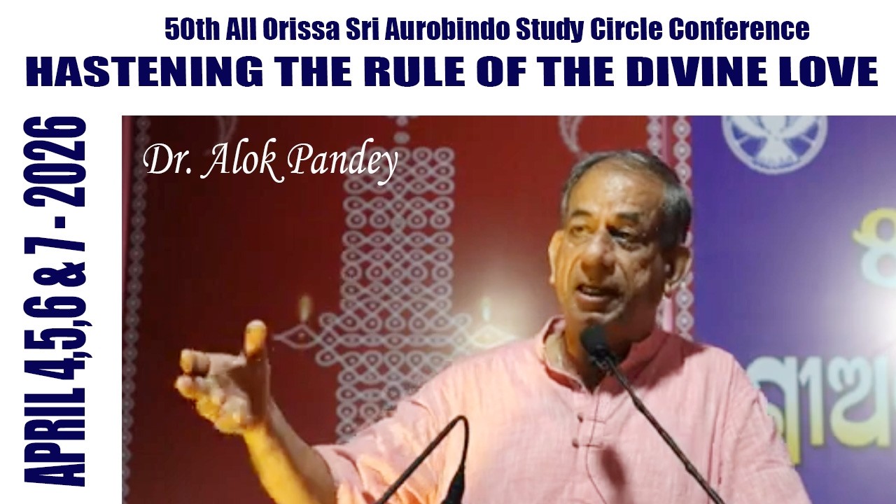 Hastening the rule of the Divine Love by Dr. Alok Pandey