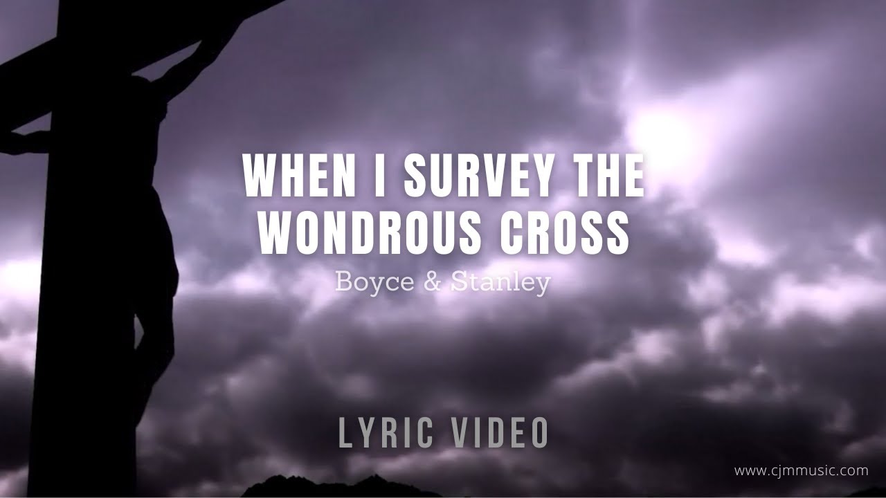 When I Survey the Wondrous Cross // Lyric Video // Age to Age Volume II
