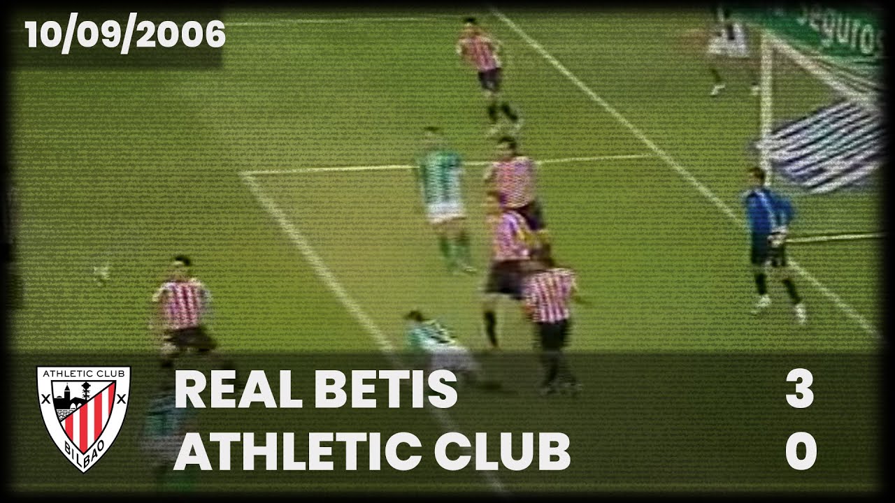 ⚽️ [Liga 06/07] J2 I Real Betis 3 - Athletic Club 0 I LABURPENA