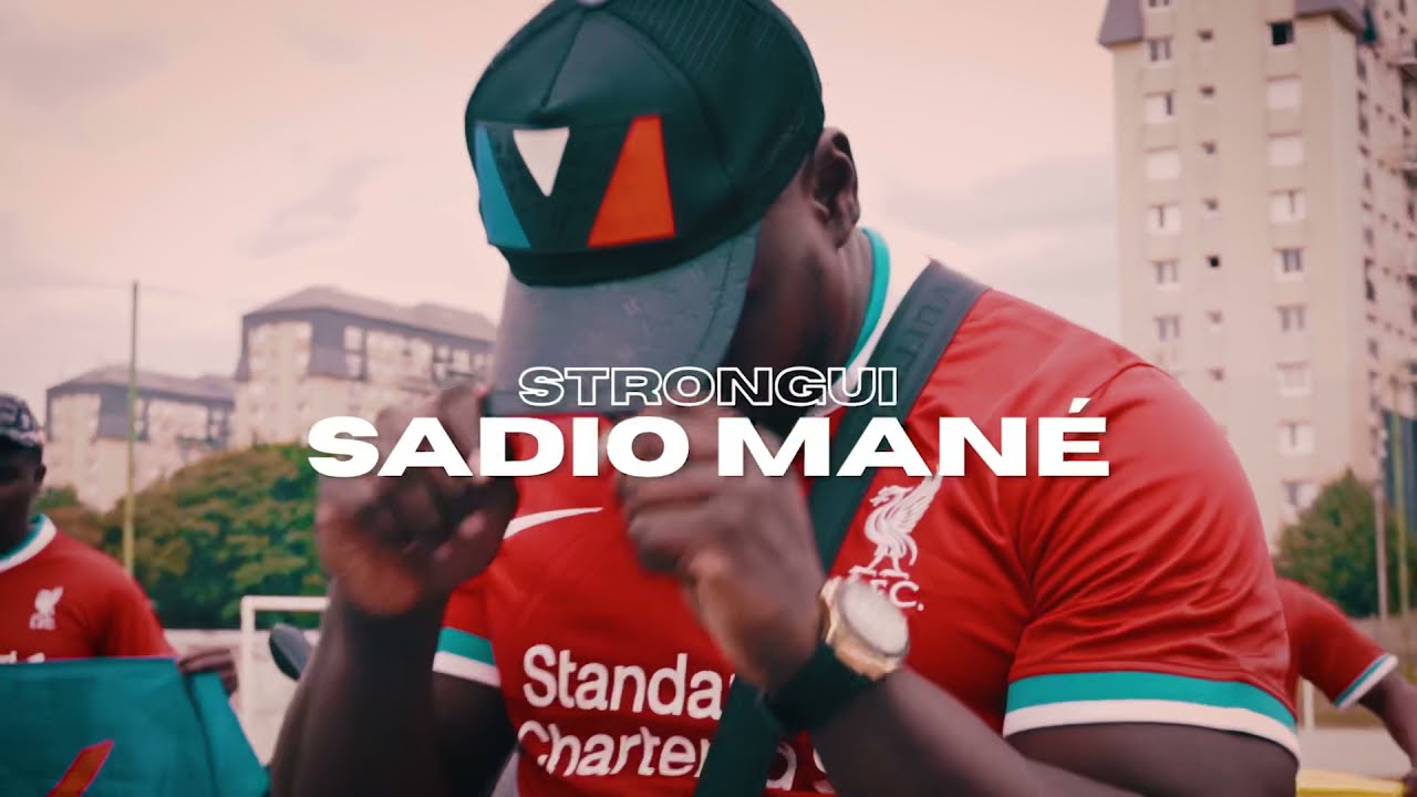 Strongui - Sadio Mané (Clip officiel)