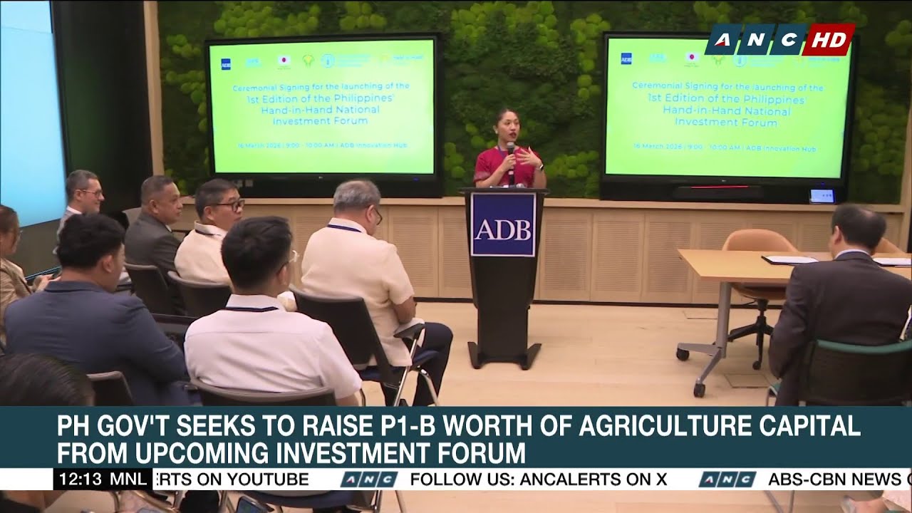 PH gov't seeks to raise P1B worth of agri capital from upcoming investment forum | ANC