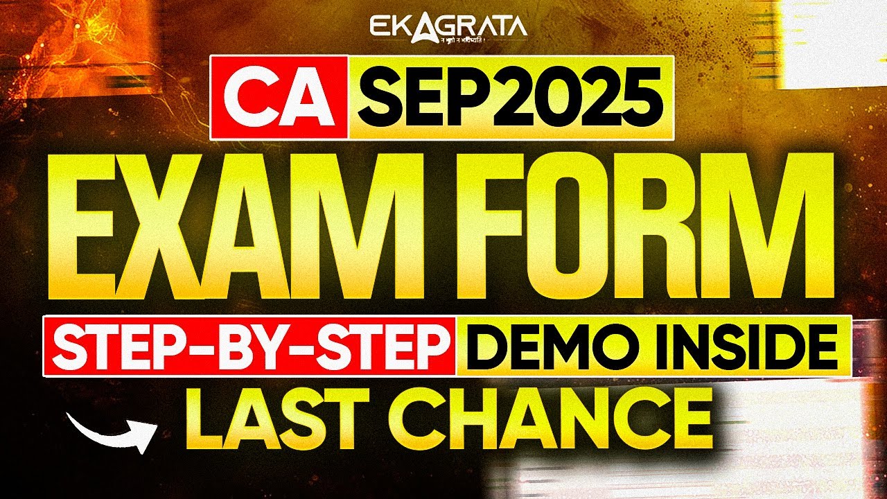 CA Exam Form Sep 2025 | Complete Tutorial with Demo | CA Sep 25 Exam Form By CA CS Anshul Sir