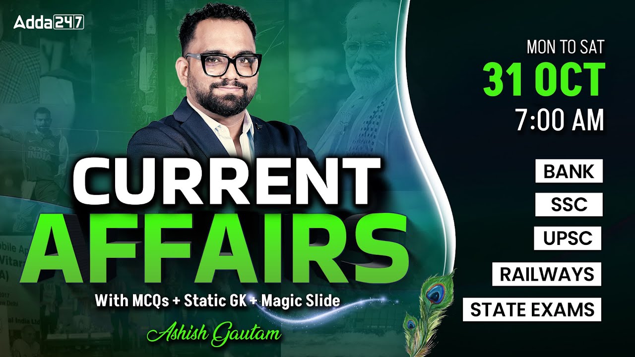 Current Affairs Today | 31 Oct Current Affairs 2025 | Daily Current Affairs By Ashish Gautam