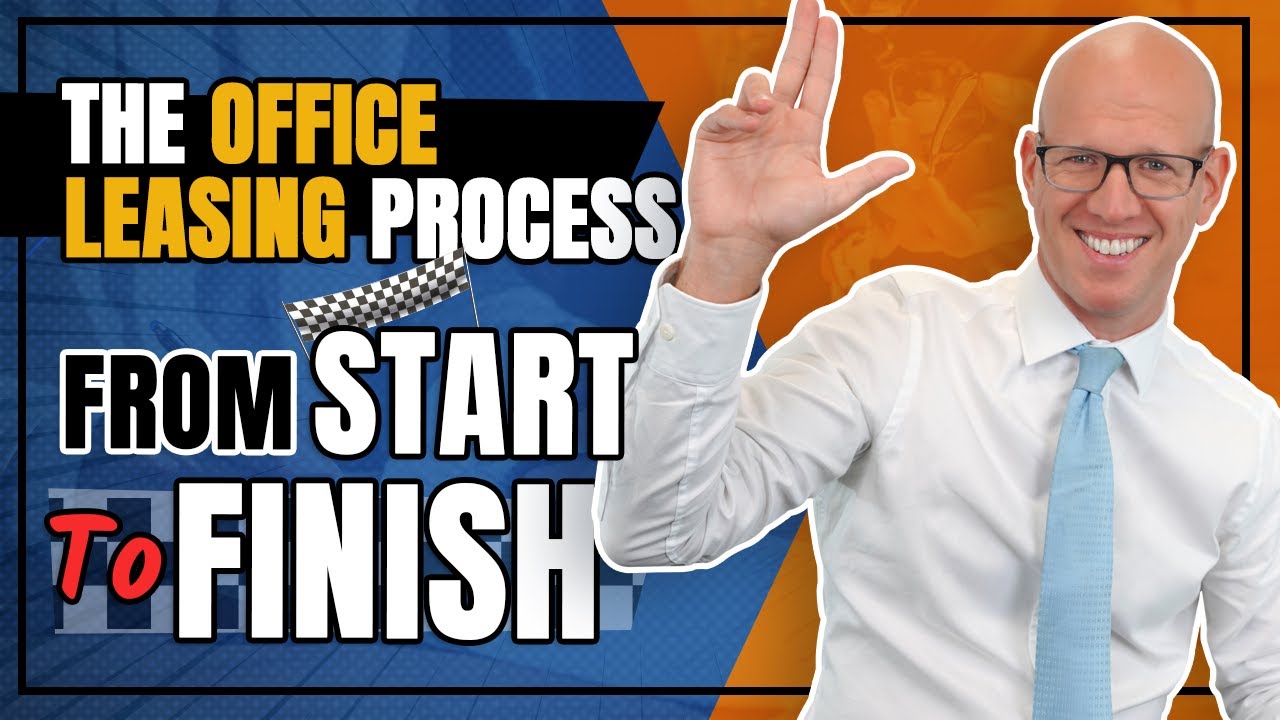 The Office Leasing Process From Start to Finish