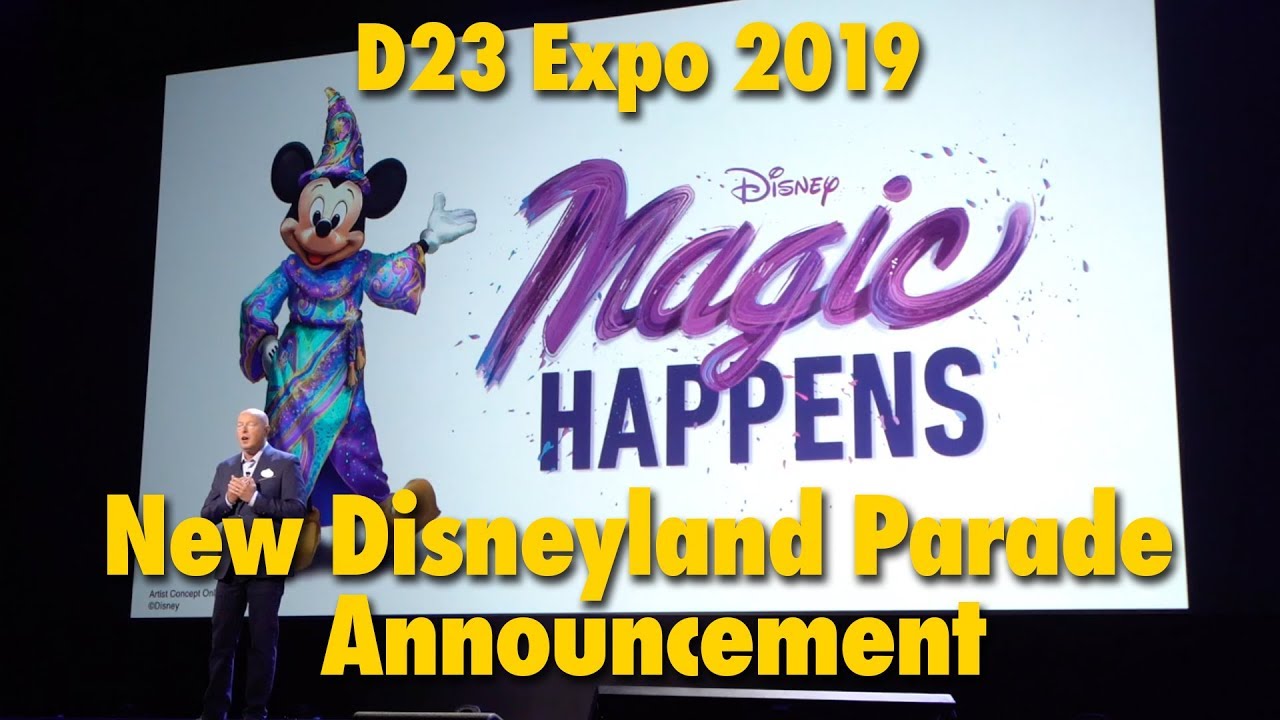 New Disneyland Parade Announcement: Magic Happens | D23 Expo 2019