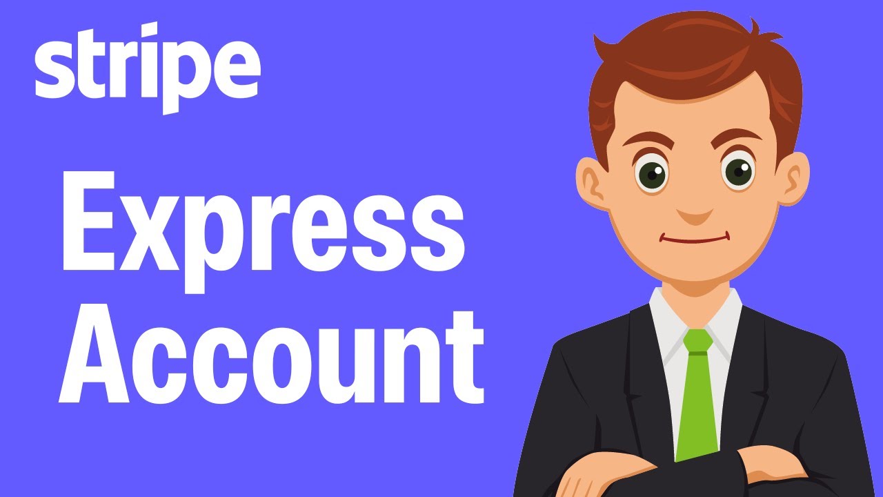 How To Create Stripe Express Account From Scratch - Step By Step (2026 Guide)