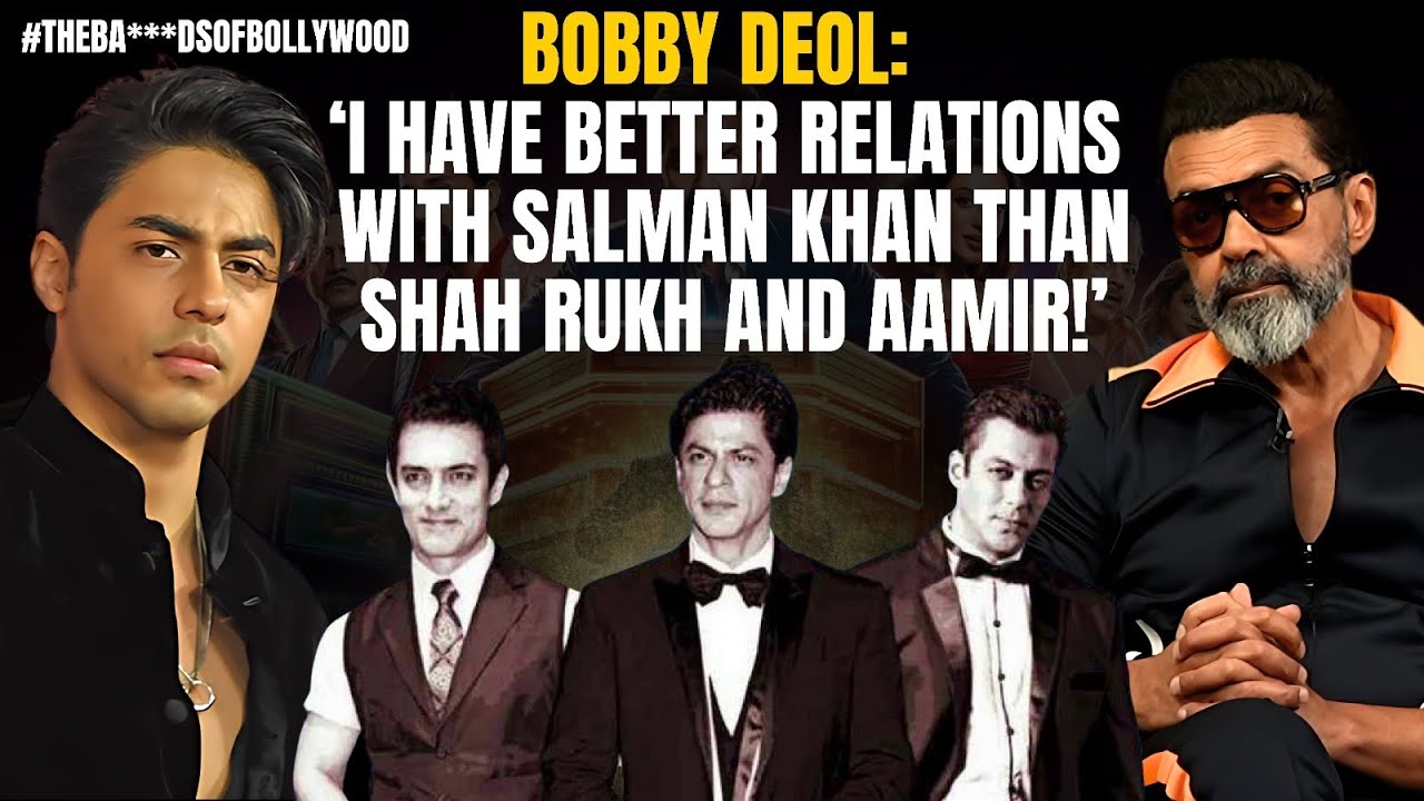Bobby Deol : 'Aryan Khan has NO FEAR of being...!' | The Bads of Bollywood 