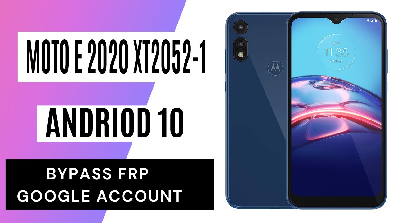Motorola Moto E XT2052-1 FRP/Google Lock Bypass Android 10 New Method 2021