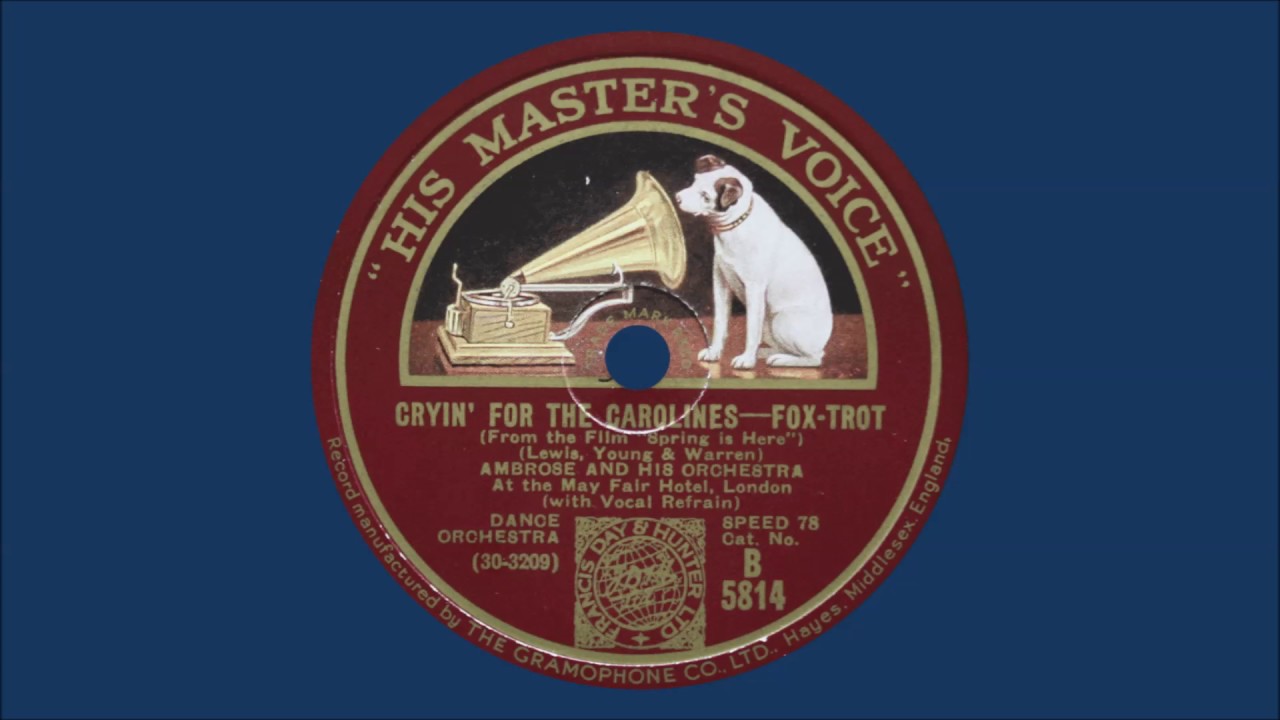 Ambrose & His Orchestra - Cryin' For The Carolines