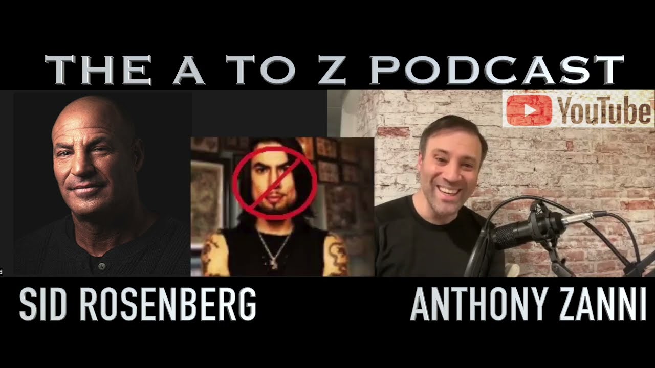 A TO Z PODCAST | SID ROSENBERG | Episode 2