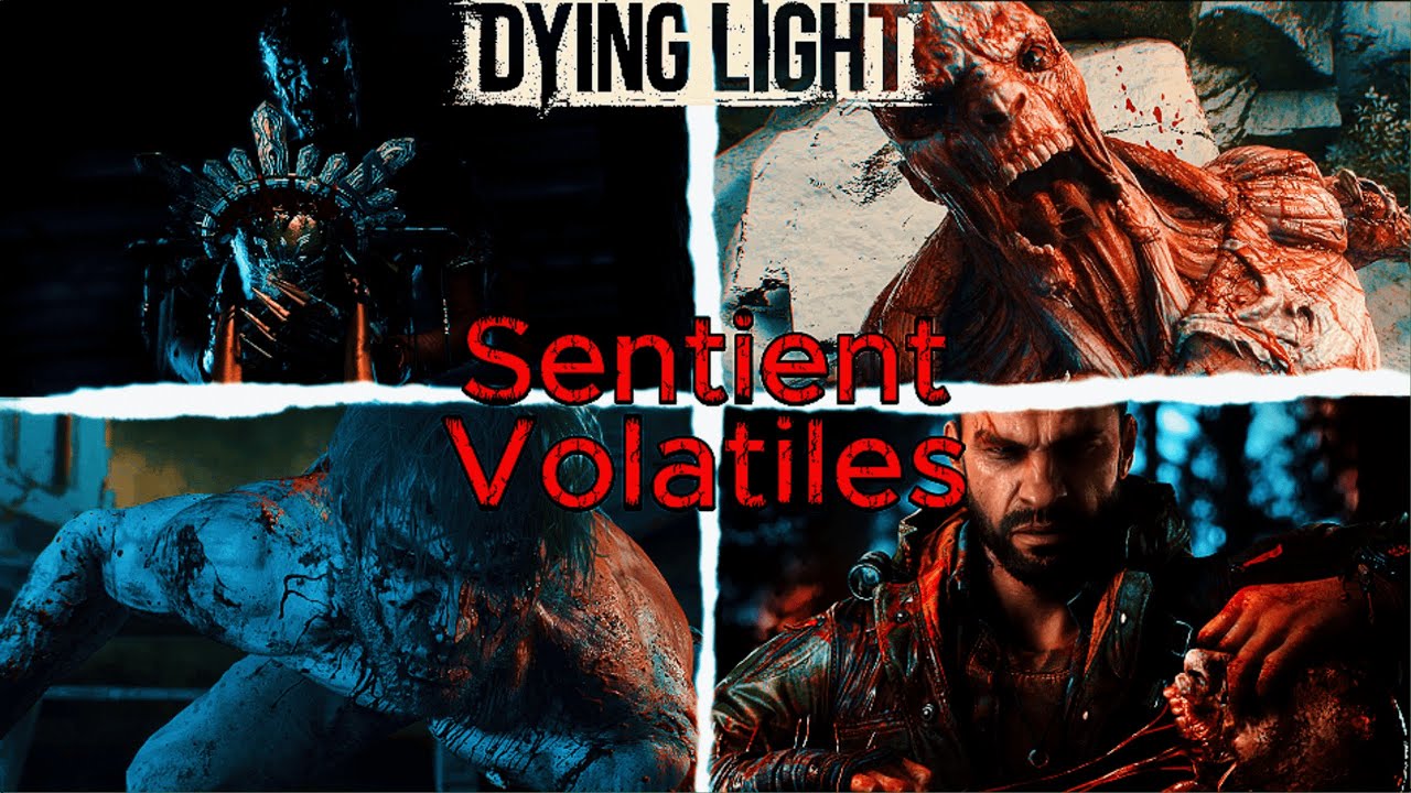 Every Sentient Volatile Explained | Dying Light