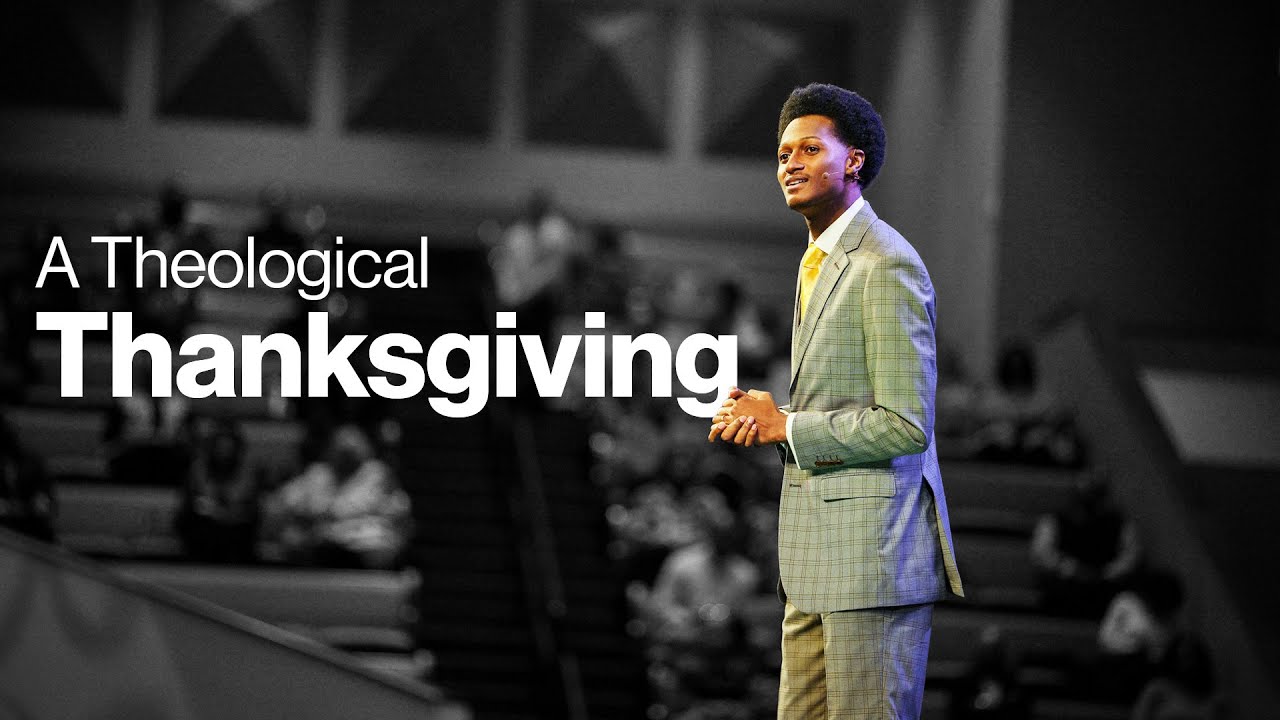 Sunday Morning Worship | A Theological Thanksgiving