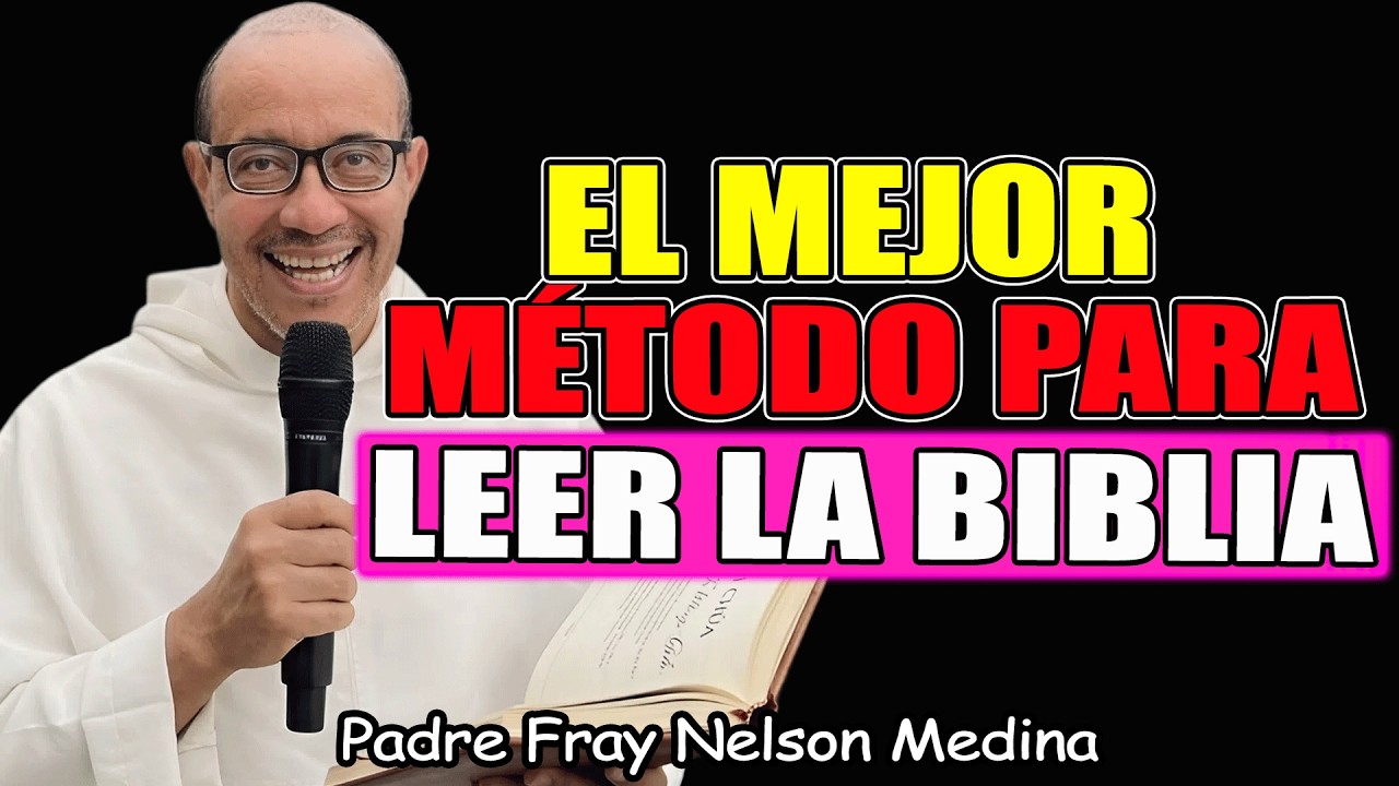 Cómo Empezar A Leer La Biblia - Padre Fray Nelson Medina 2026