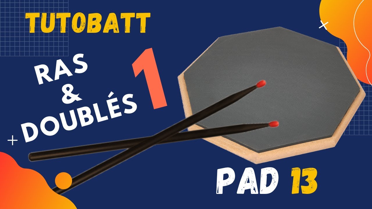 TUTOPAD # 13 -  Ras et doublés 1