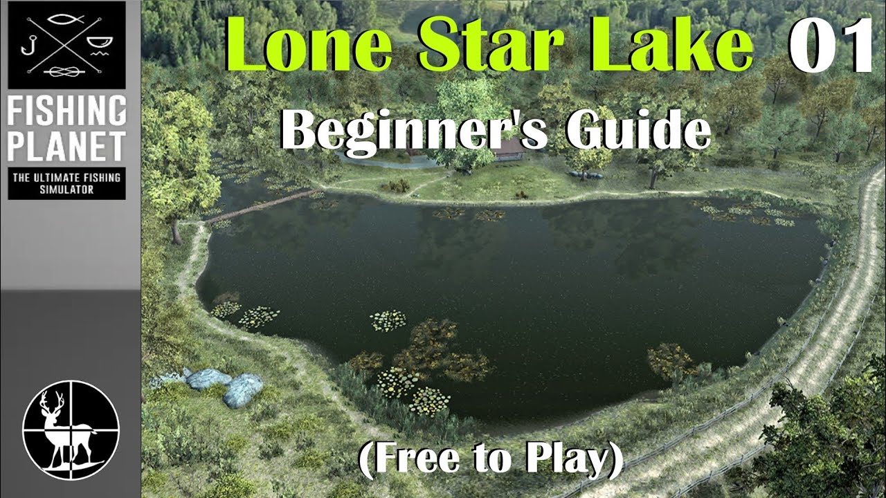 Fishing Planet | Beginner Guide | EP01:  Lone Star Lake