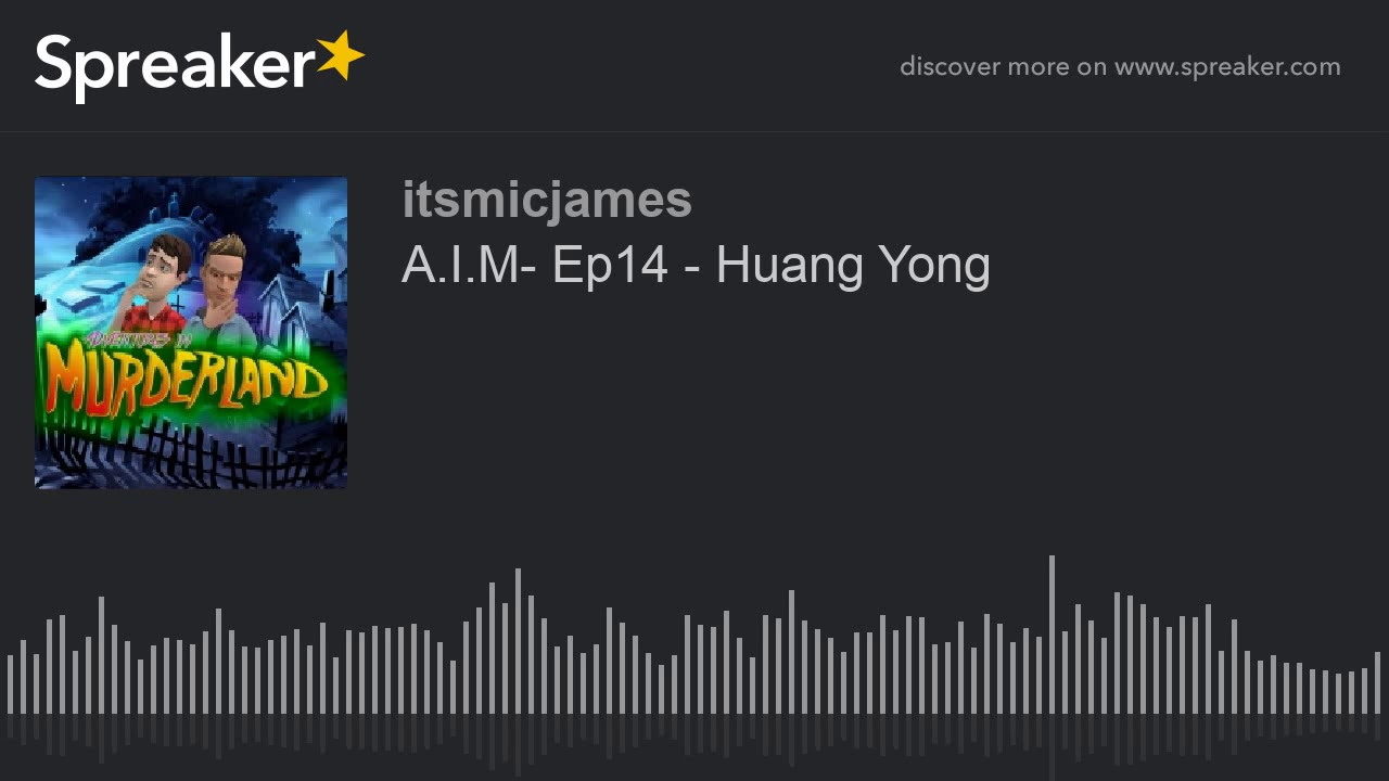 A.I.M- Ep14 - Huang Yong (part 2 of 4)