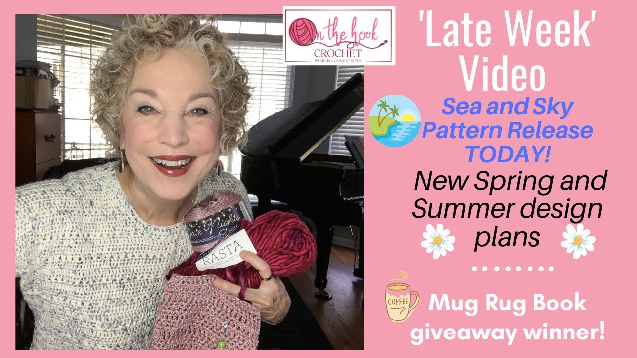 Sea & Sky Pattern Release/KnitCrate Unboxing-NEW Spring Designs/Yarn Haul On The Hook Crochet
