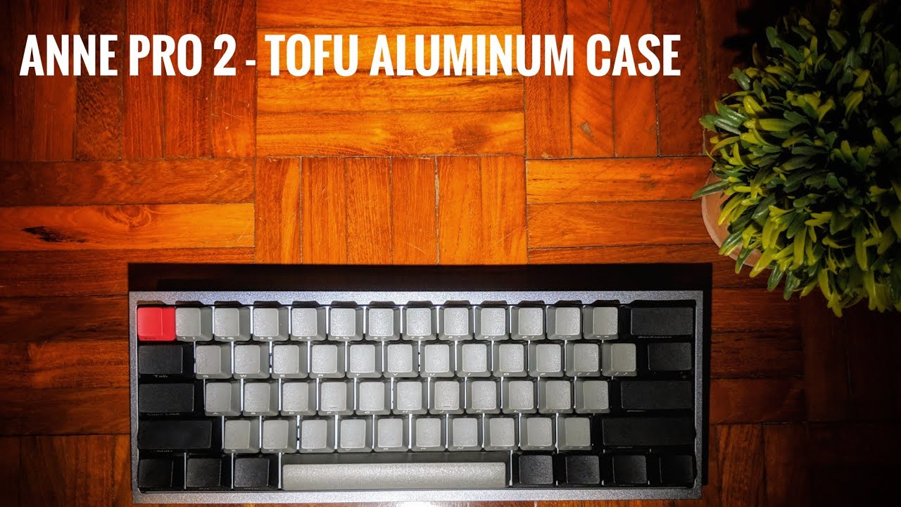 Anne Pro 2 with Tofu Aluminum Case