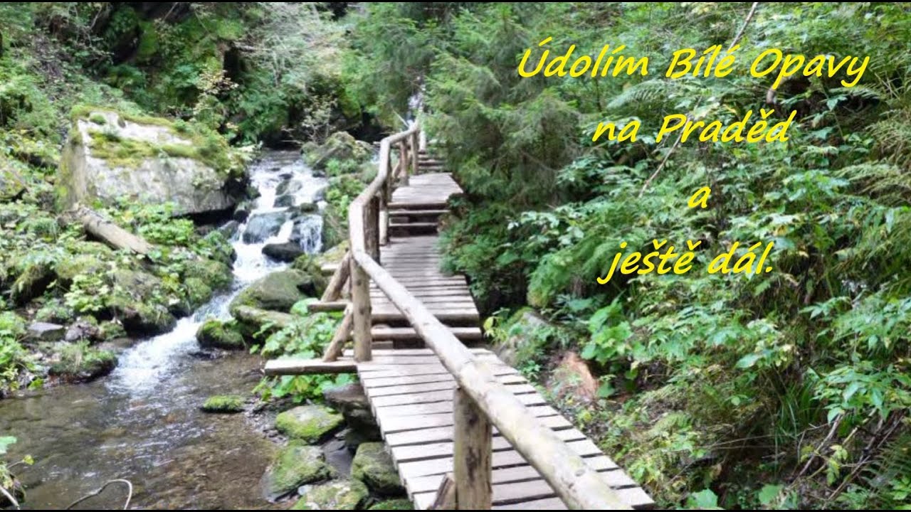 Údolím Bílé Opavy na Praděd a ještě dál.