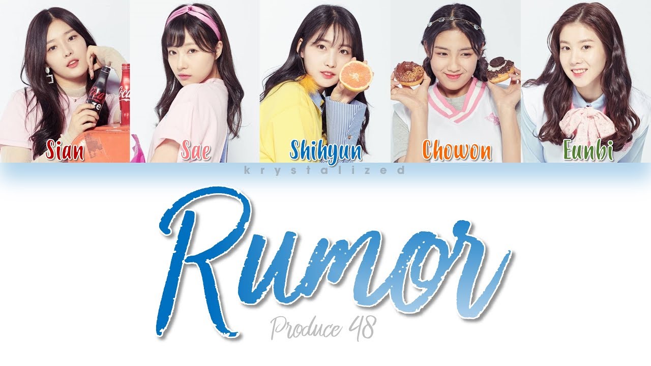 [PRODUCE 48] Nation's Hot Issue [국.슈 (국프의 핫이슈)] - Rumor [HAN|ROM|ENG Color Coded Lyrics]