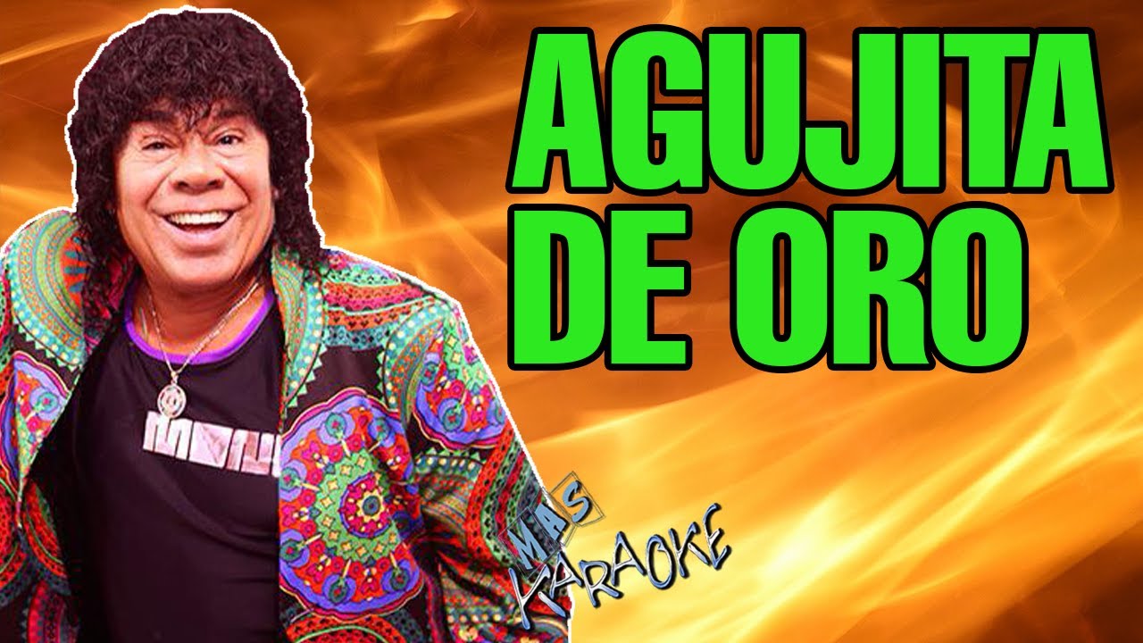 AGUJITA DE ORO La Mona Jiménez / Karaoke con Letra