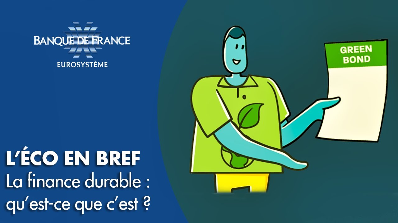 La finance durable : qu’est-ce que c’est ? | Banque de France