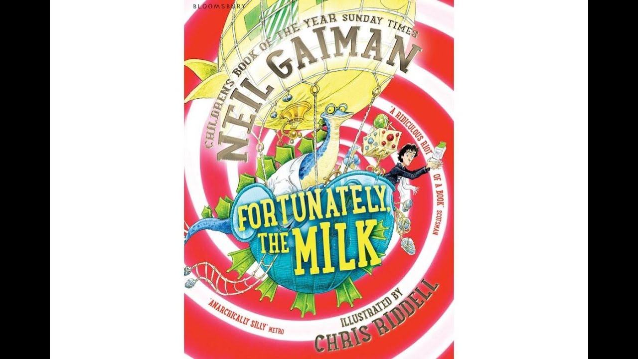Fortunately the Milk by Neil Gaiman