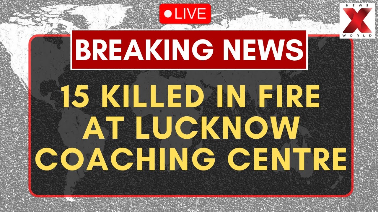 Lucknow LIVE: Lucknow Coaching Centre Fire, 15 dead, Students Jump From Building To Escape