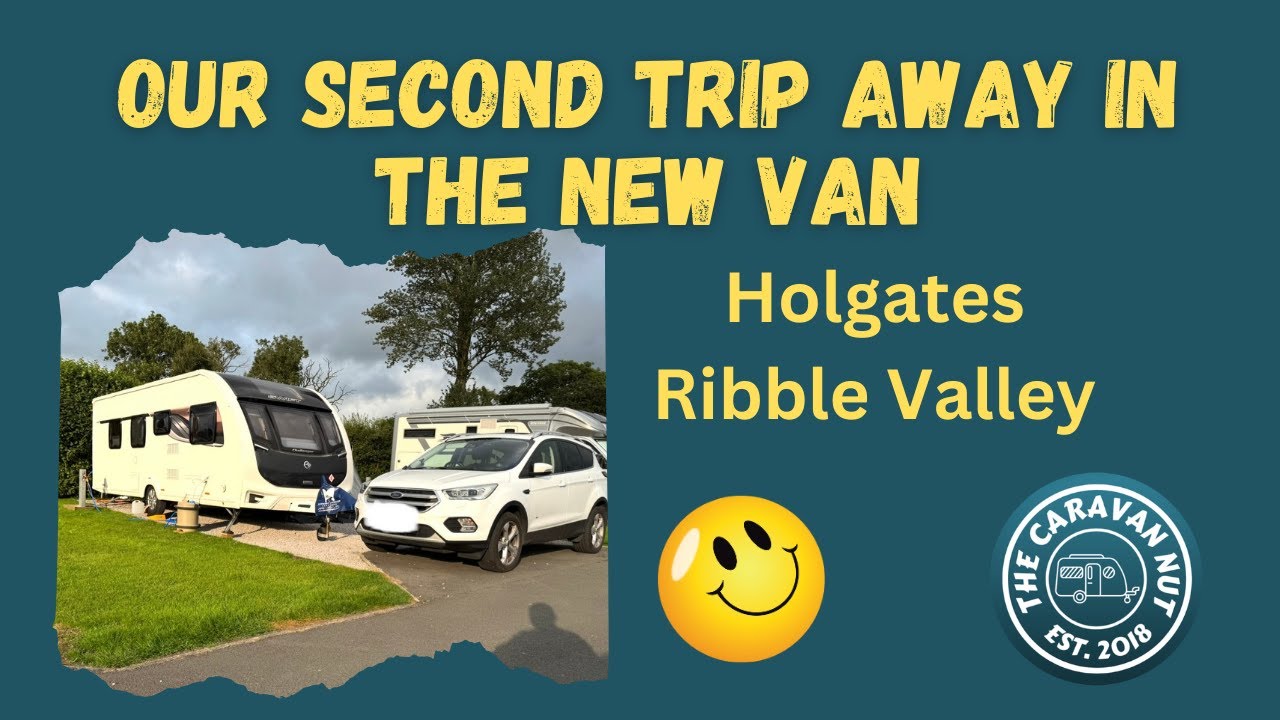Our second trip in the new van - Holgates Ribble Valley
