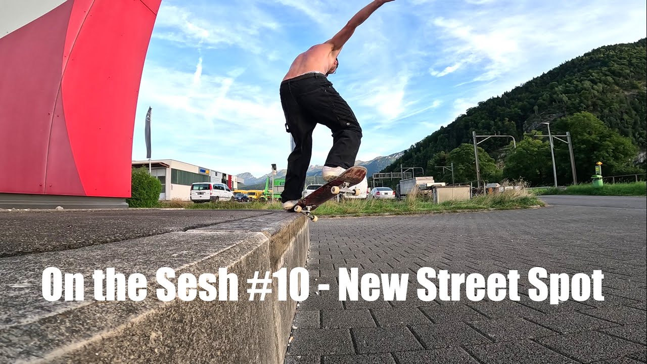 On the Sesh #10 - New Street Spot
