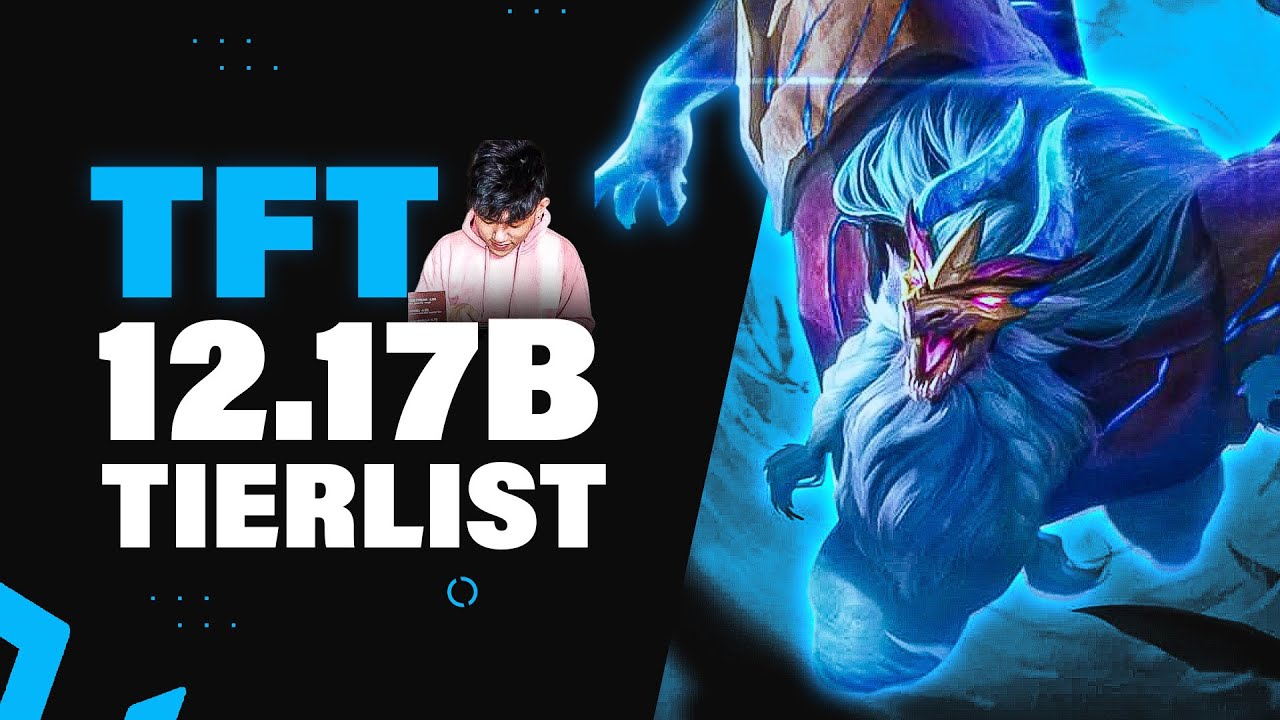 C9 k3soju's TFT PATCH 12.17B TIERLIST | Teamfight Tactics