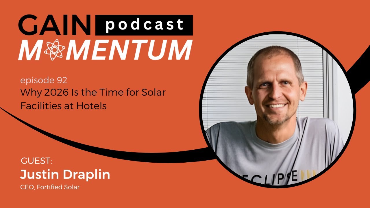 Why 2026 Is the Time for Solar Facilities at Hotels | with Justin Draplin