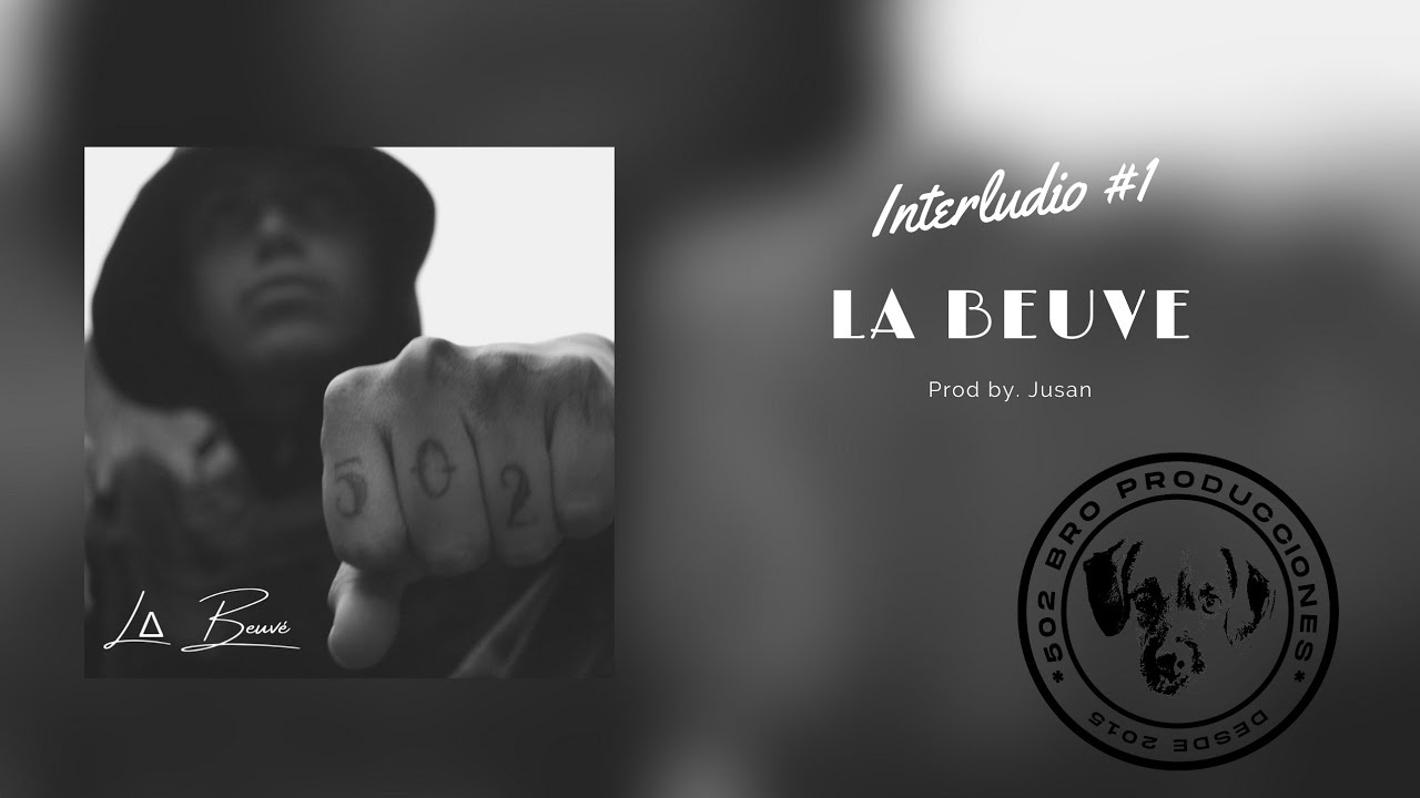 La Beuve - Interludio#1 (Audio Oficial)