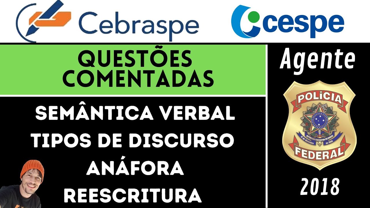 🚔🚨PF 2018 - 2  | Cebraspe | Discurso, Anáfora, Verbo, Reescritura | Agente