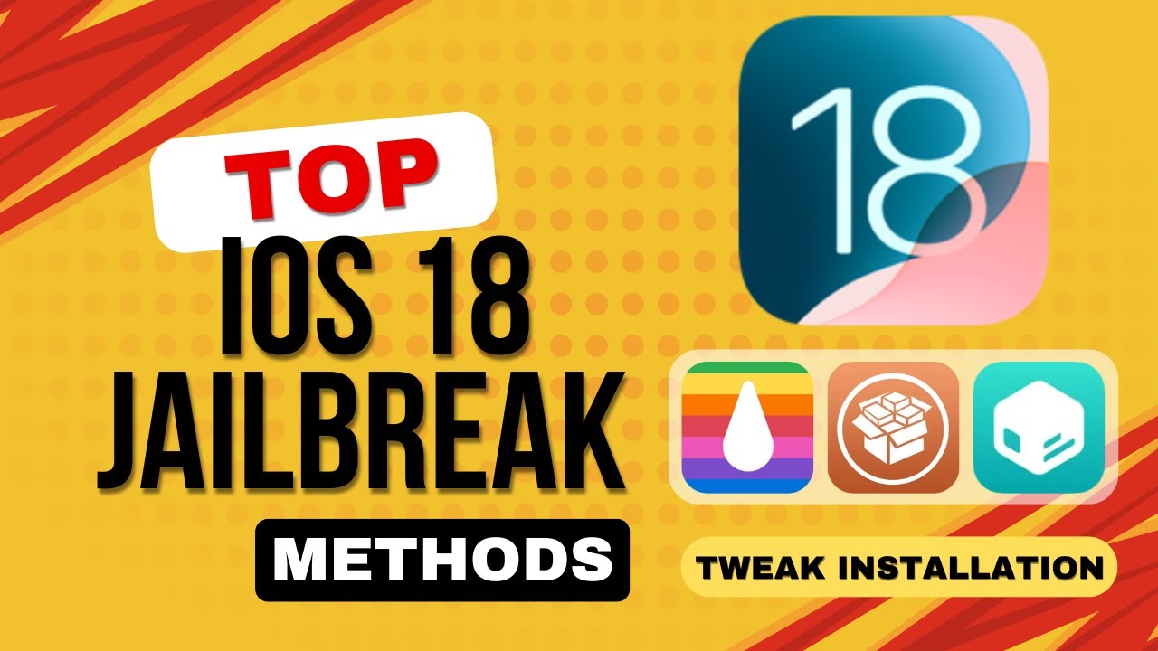 Jailbreak iOS 18: Sileo & Cydia Support | Install Jailbreak Tweaks iOS 18 | iOS 18 Jailbreak Update