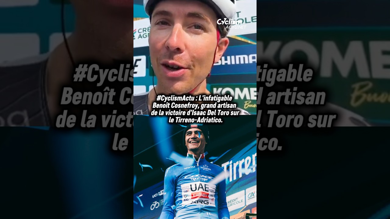 Beno&icirc;t Cosnefroy a retrouv&eacute; de bonnes jambes sur ce Tirreno-Adriatico, au service d&rsquo;Isaac Del Toro