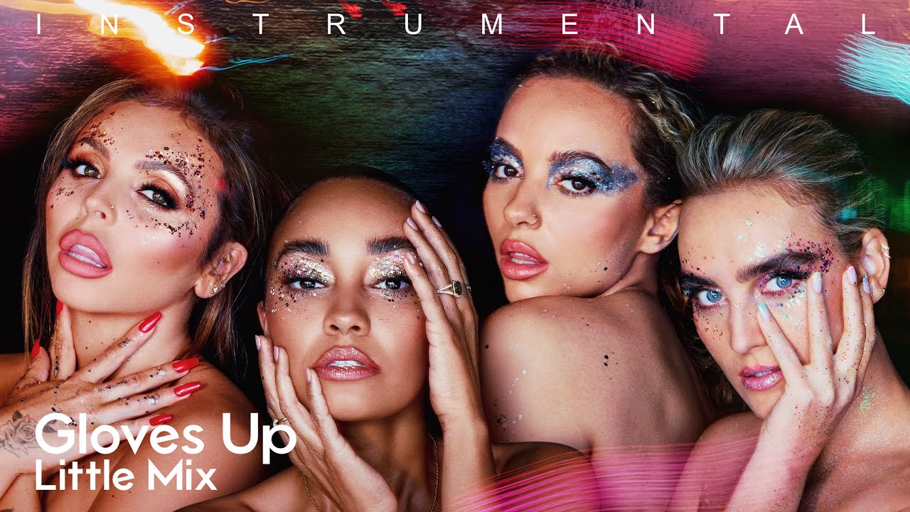 Little Mix - Gloves Up (Official Instrumental)