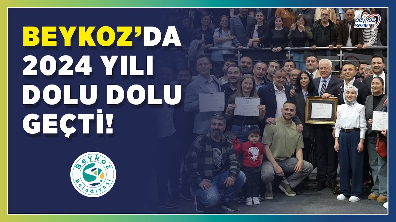 Beykoz'da 2024 yılı dolu dolu geçti!