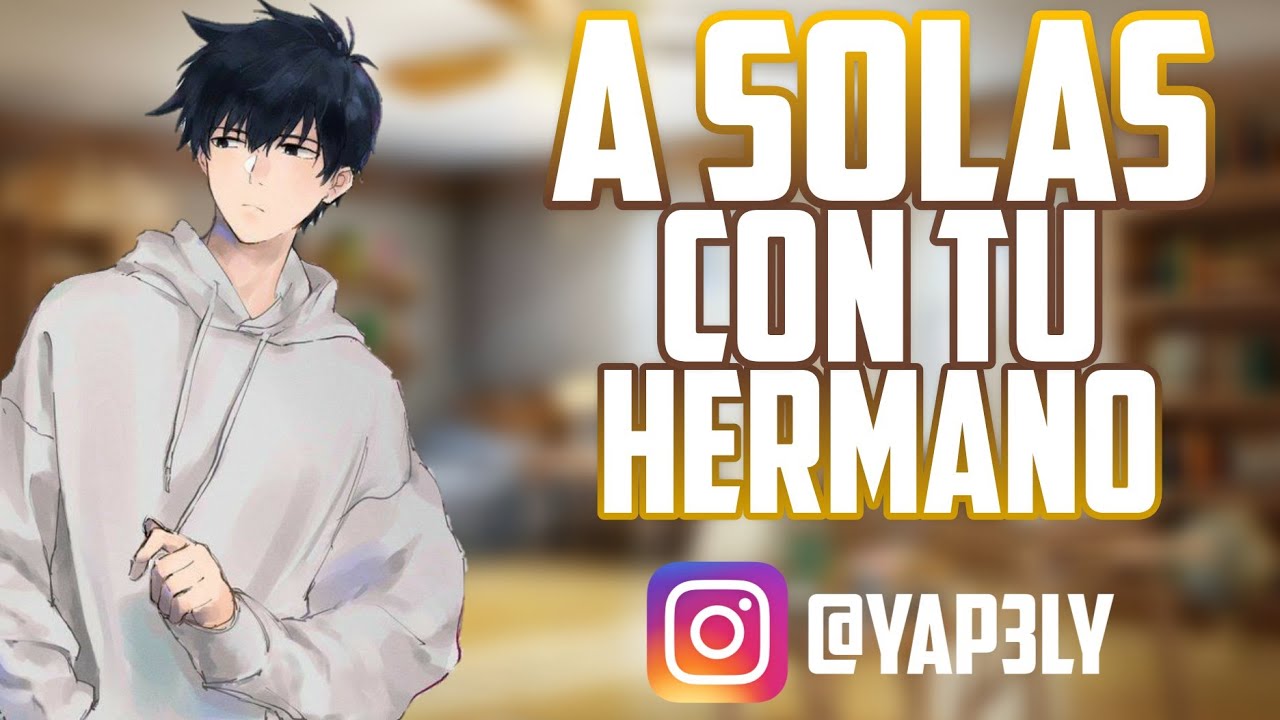 Tu Hermano Te consuela 💞 | ASMR Roleplay | Roleplay Hermano Mayor | ASMR Español México 🇲🇽