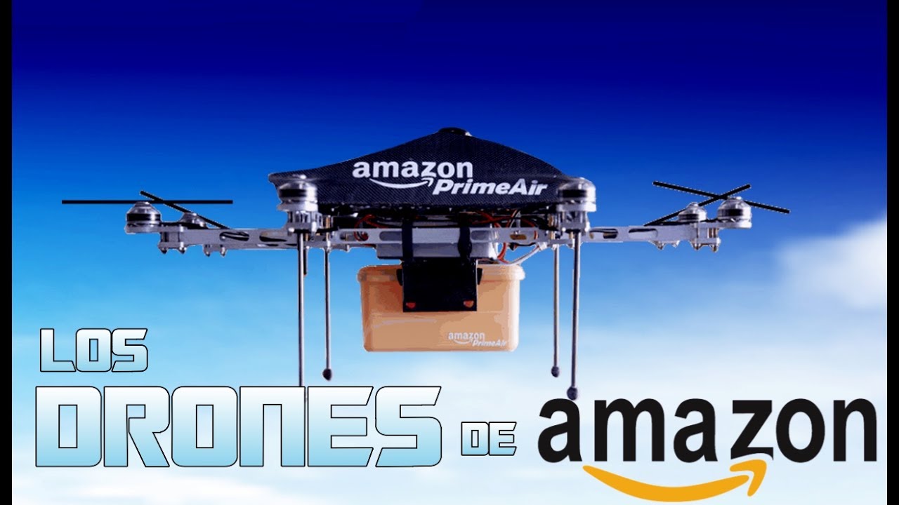 LOS DRONES DE AMAZON