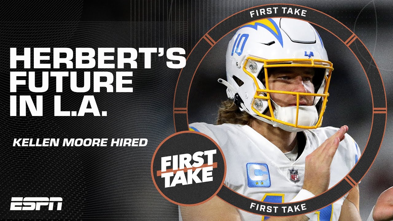 How Justin Herbert's career will be impacted by new Chargers OC Kellen Moore | First Take