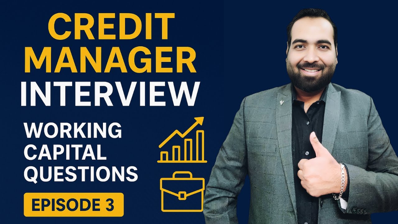 Episode 3: Credit Manager Interview Questions – Working Capital | Interview Preparation Series