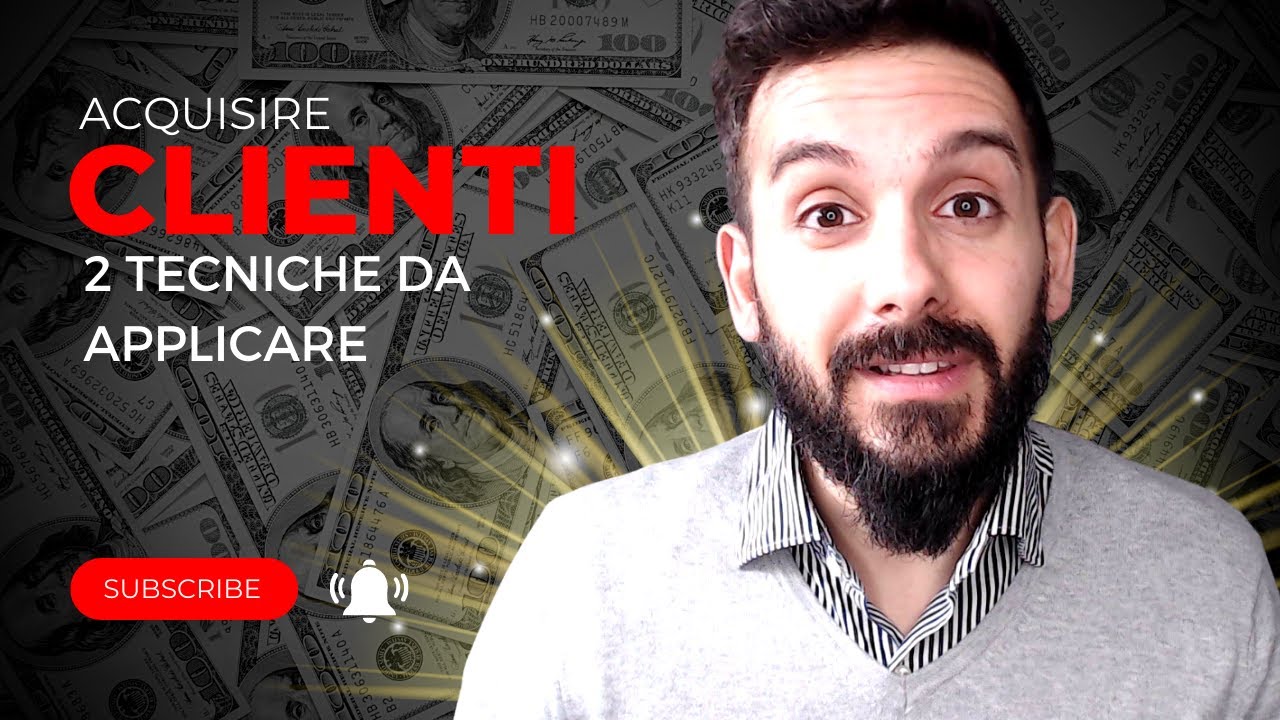 Come acquisire clienti facilmente