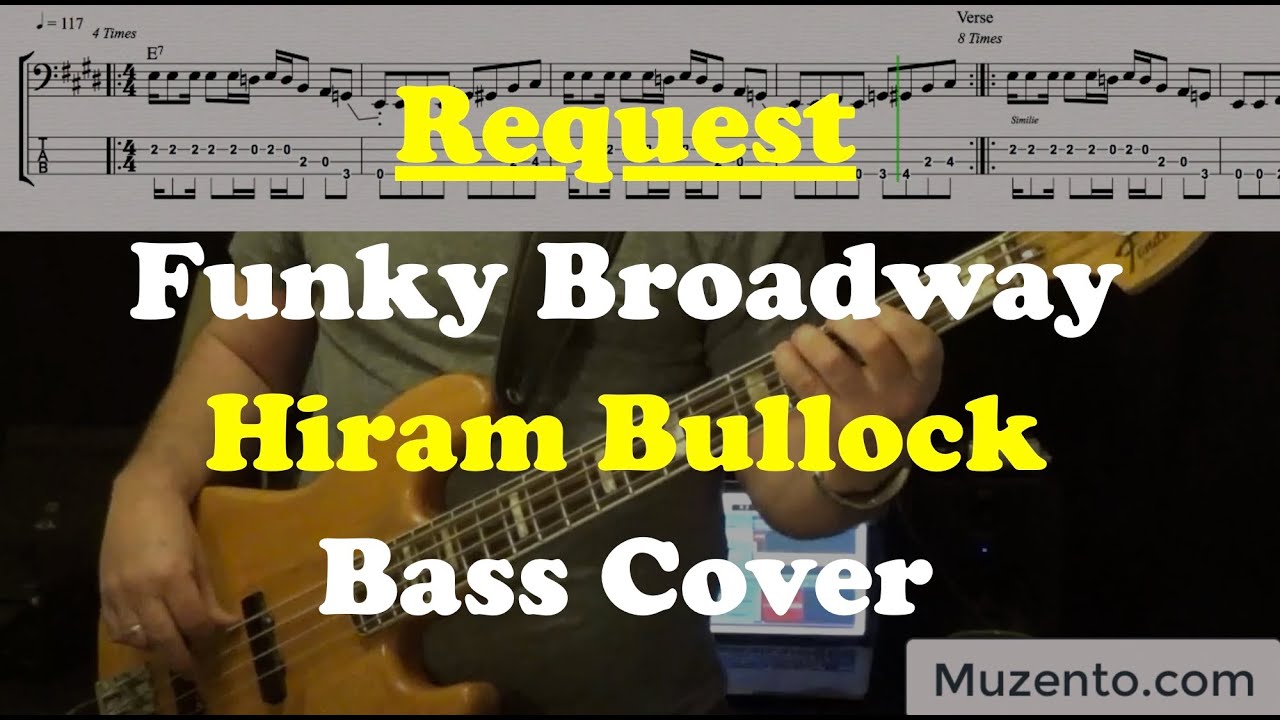 Funky Broadway - Hiram Bullock - Bass Cover - Request