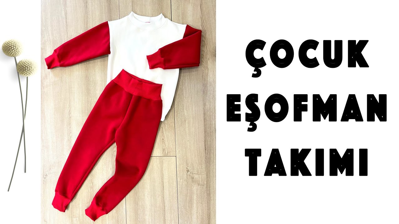ÇOCUK EŞOFMAN TAKIMI DİKİMİ - KİD TRACKSUIT SET