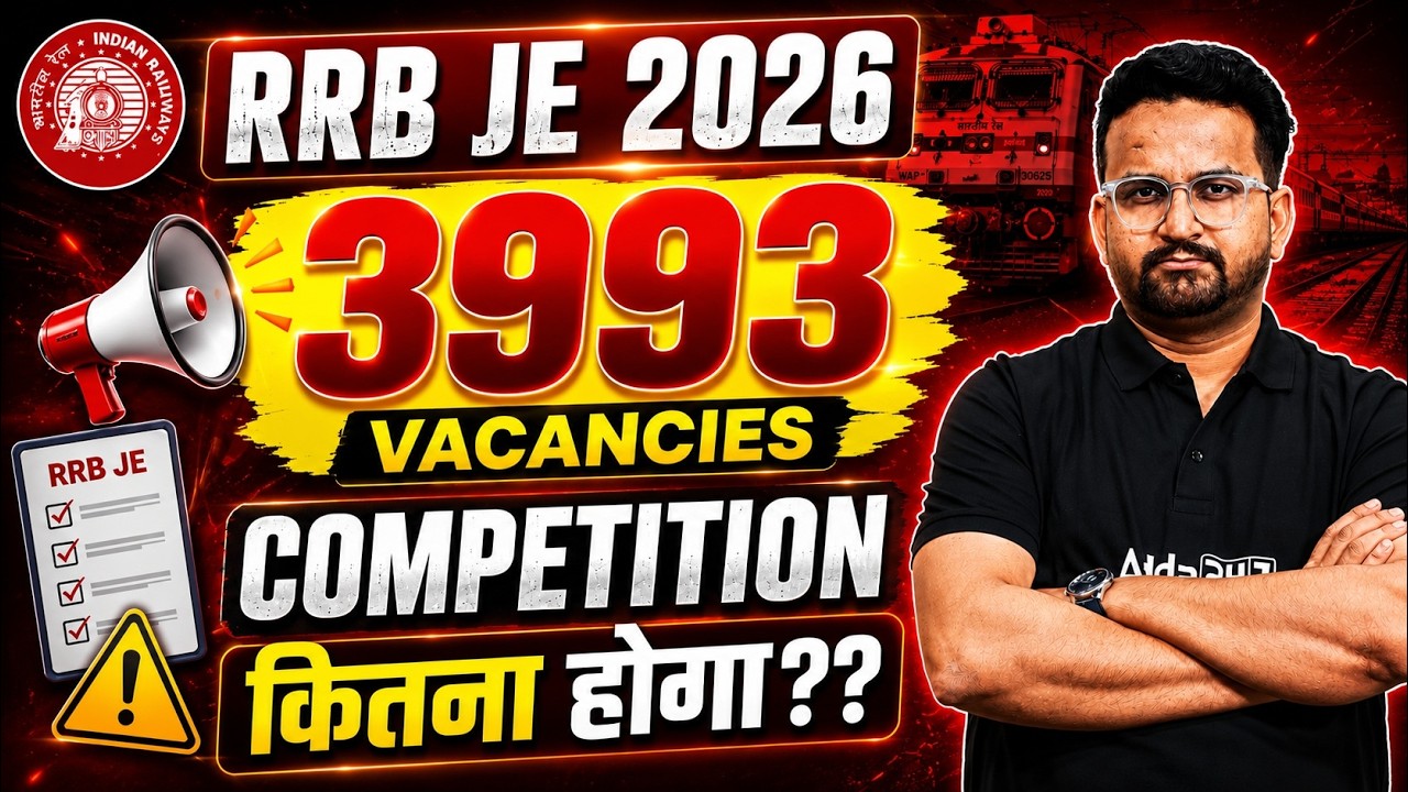 RRB JE 2026 Notification | RRB JE Competition Analysis 2026 | RRB JE Vacancy 2026 | RRB Update 2026